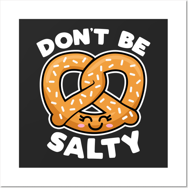 Don't Be Salty Wall Art by TextTees